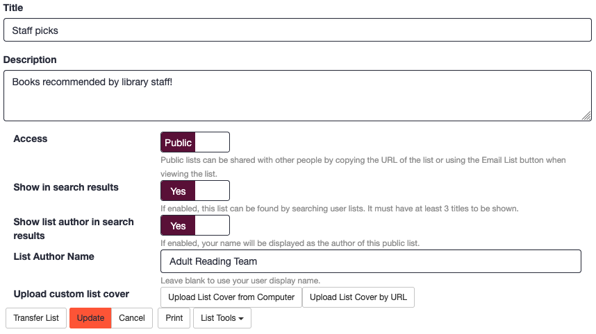 Options available when an admin user edits a list: title; description; access; show in search results; show list author in search results; list author name; upload custom list cover. Access is set to 'Public', Show list author to 'Yes' and the List author name input field has the text 'Adult Reading Team'. Below, we can see buttons for Transfer list, Update, Cancel, Print, List tools.