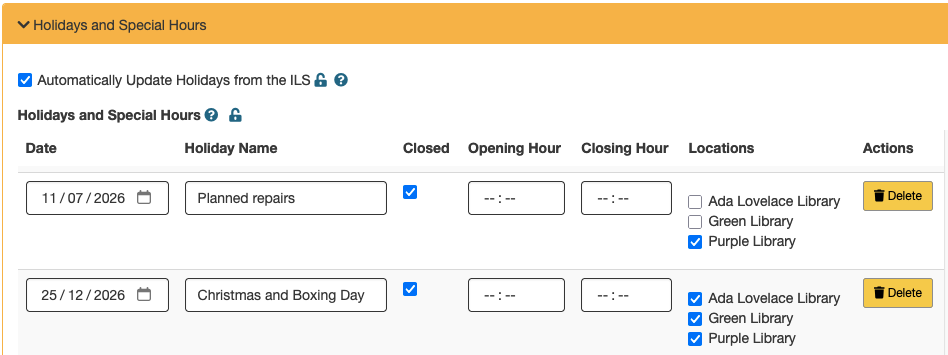 In the Holidays and Special hours section, we see that "Automatically Update Holidays from the ILS" is ticked. In the table, a row with Date = 11/07/2026; Holiday name = Planned repairs; Closed = ticked; Opening hour, Closing hour = empty; Locations = Purple Library. The second row reads Date = 25/12/2026; Holiday name = Christmas and Boxing Day; Closed = ticked; Opening hour, Closing hour = empty; Locations = Ada Lovelace Library, Green Library, Purple Library.